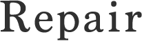 Repair